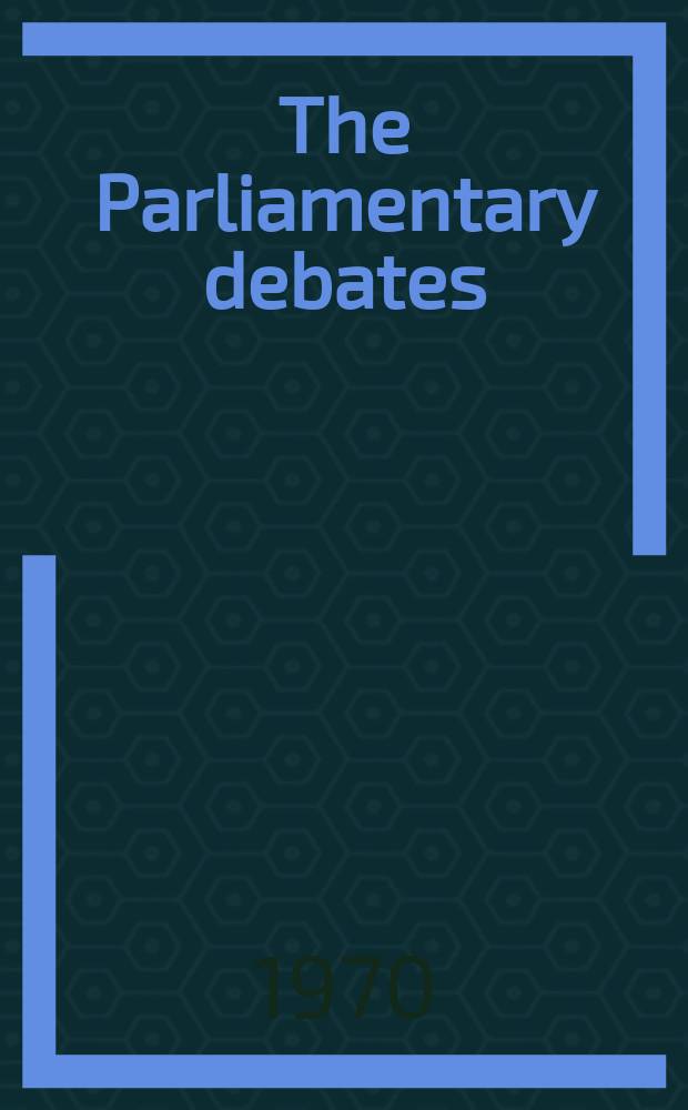 The Parliamentary debates (Hansard) : Official report ... of the ...Parliament of the United Kingdom of Great Britain and Northern Ireland. Vol.801, №112
