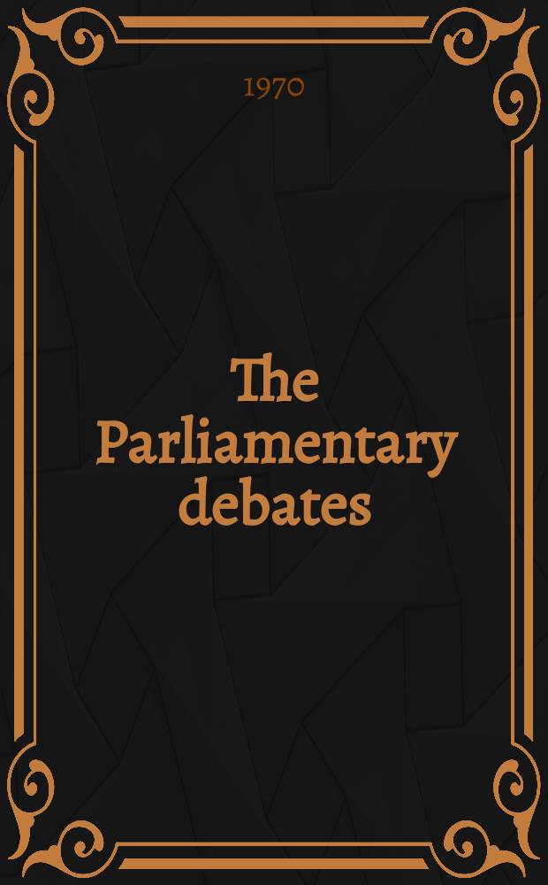 The Parliamentary debates (Hansard) : Official report ... of the ...Parliament of the United Kingdom of Great Britain and Northern Ireland. Vol.803, №1