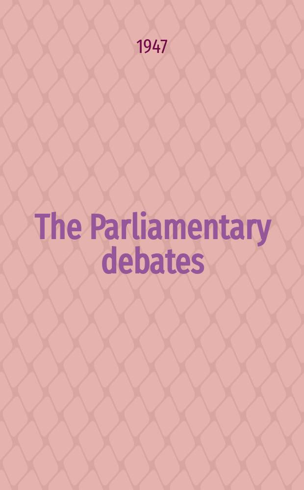 The Parliamentary debates (Hansard) : Official report ... of the ...Parliament of the United Kingdom of Great Britain and Northern Ireland. Vol.441, №162
