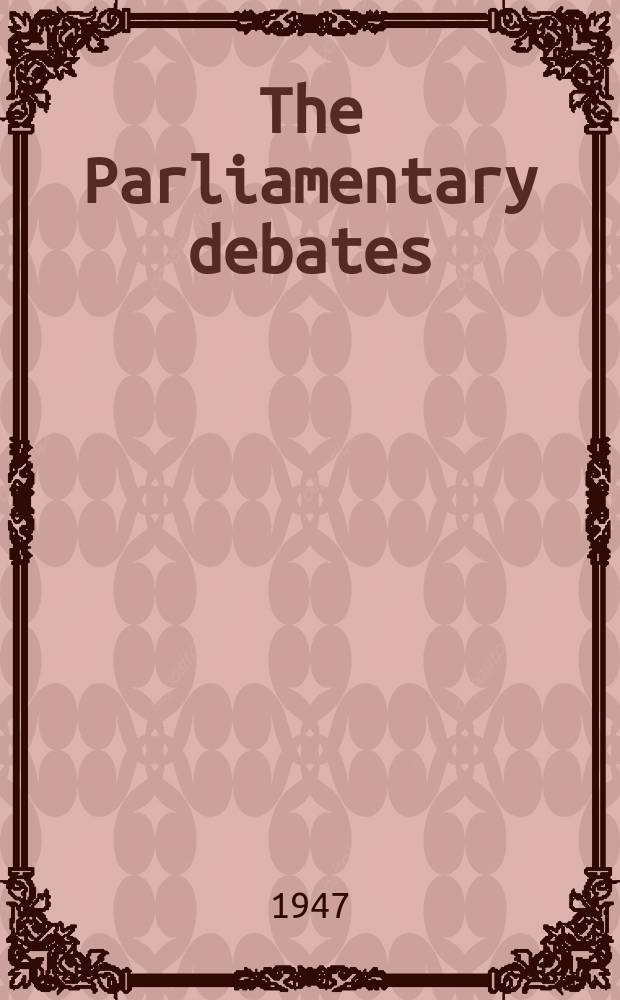 The Parliamentary debates (Hansard) : Official report ... of the ...Parliament of the United Kingdom of Great Britain and Northern Ireland. Vol.444, №24