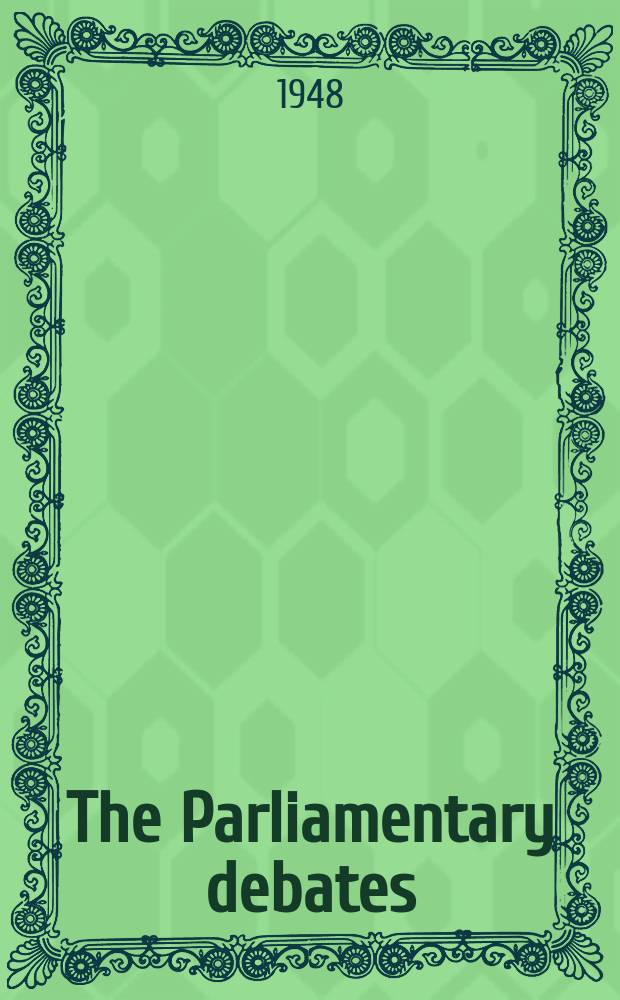 The Parliamentary debates (Hansard) : Official report ... of the ...Parliament of the United Kingdom of Great Britain and Northern Ireland. Vol.447, №63