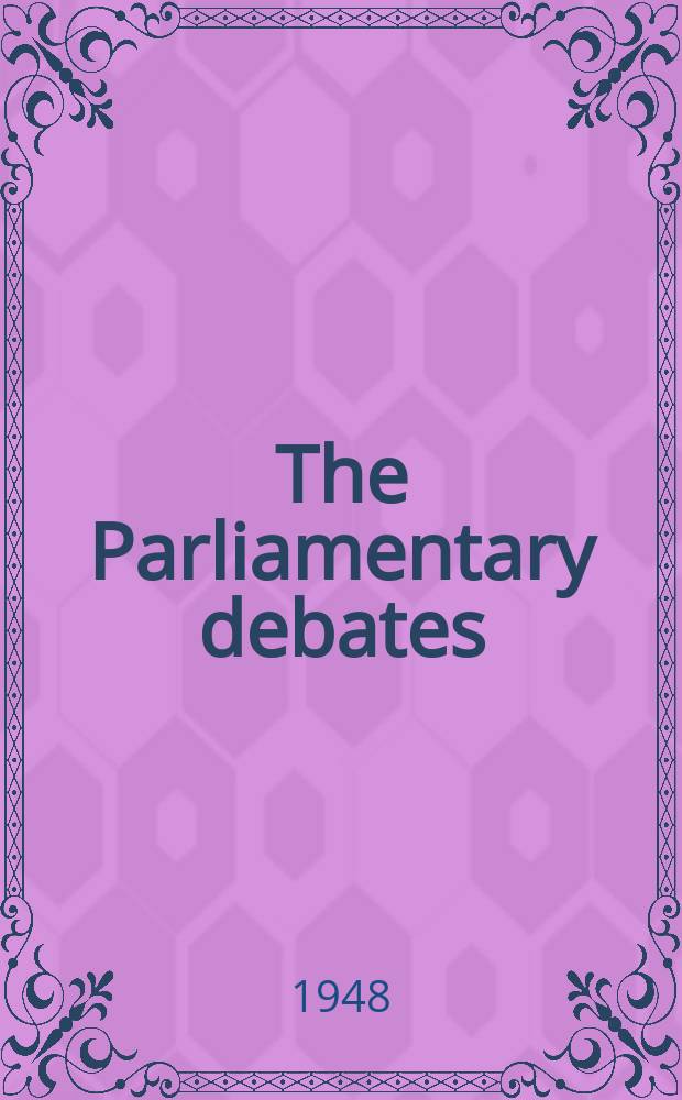 The Parliamentary debates (Hansard) : Official report ... of the ...Parliament of the United Kingdom of Great Britain and Northern Ireland. Vol.454, №167