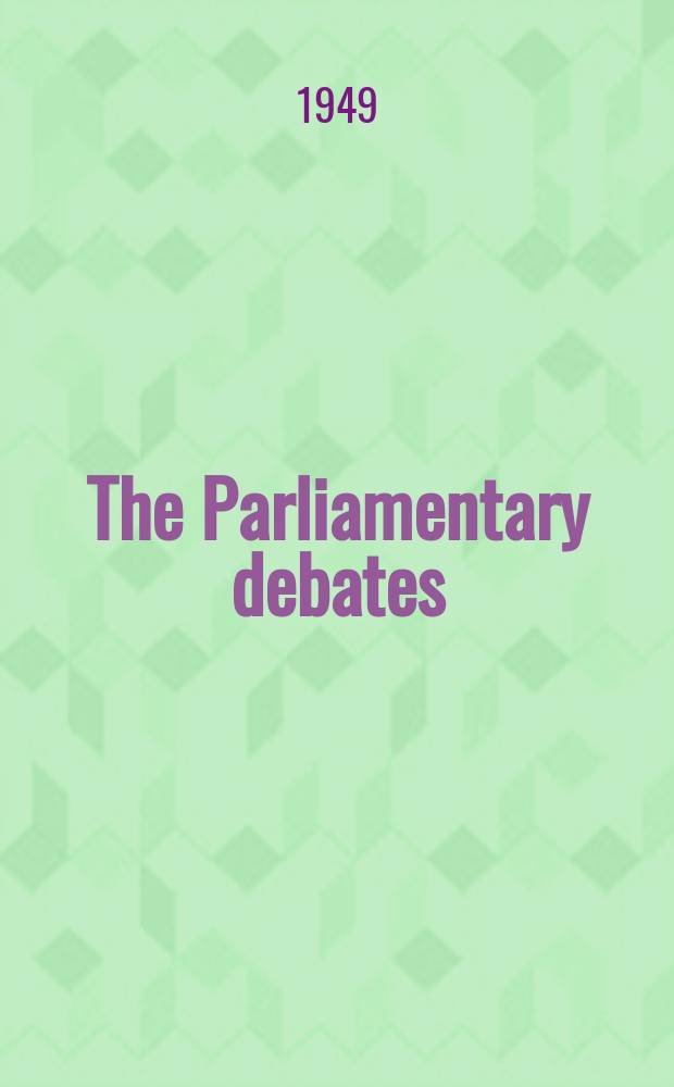 The Parliamentary debates (Hansard) : Official report ... of the ...Parliament of the United Kingdom of Great Britain and Northern Ireland. Vol.457, №3