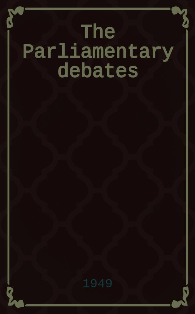 The Parliamentary debates (Hansard) : Official report ... of the ...Parliament of the United Kingdom of Great Britain and Northern Ireland. Vol.462, №69