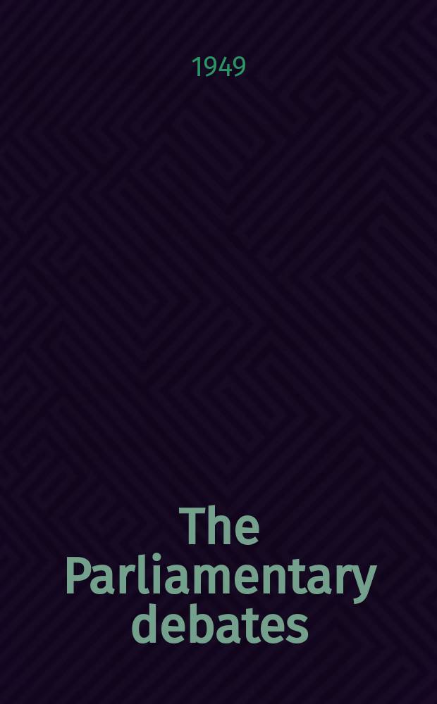 The Parliamentary debates (Hansard) : Official report ... of the ...Parliament of the United Kingdom of Great Britain and Northern Ireland. Vol.465, №119