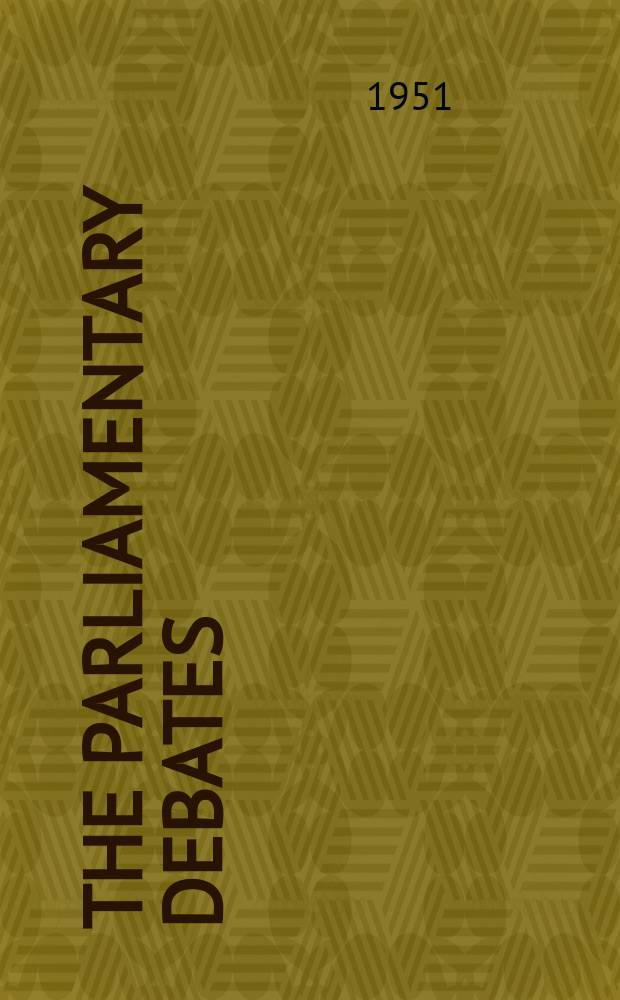 The Parliamentary debates (Hansard) : Official report ... of the ...Parliament of the United Kingdom of Great Britain and Northern Ireland. Vol.488, №108