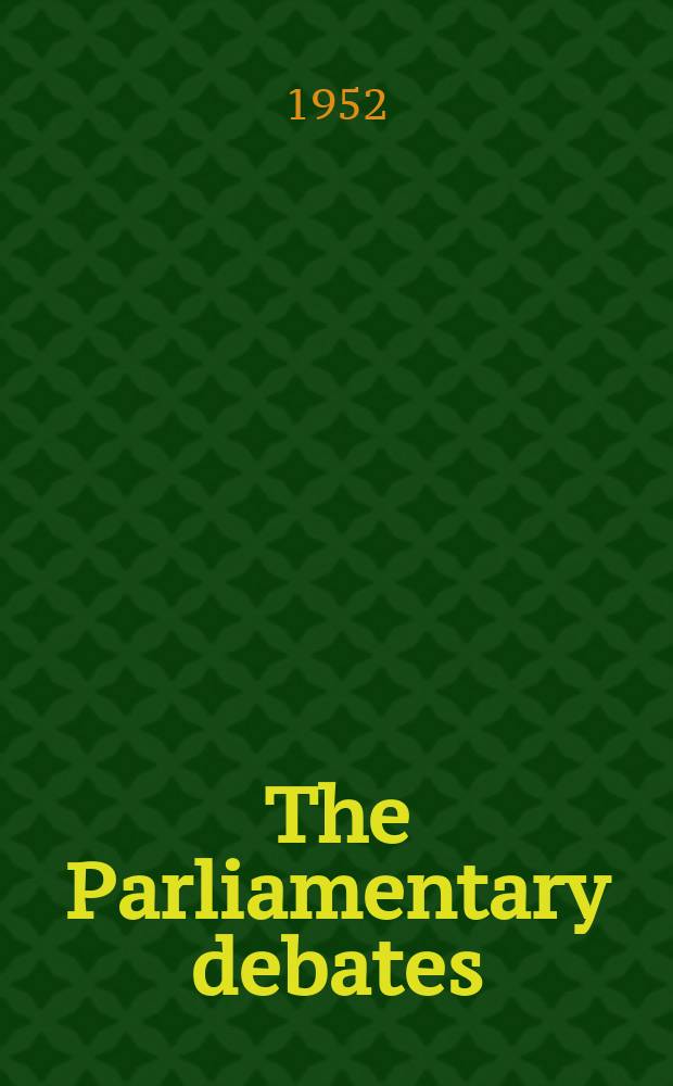 The Parliamentary debates (Hansard) : Official report ... of the ...Parliament of the United Kingdom of Great Britain and Northern Ireland. Vol.501, №104