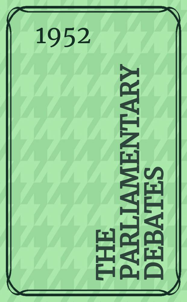 The Parliamentary debates (Hansard) : Official report ... of the ...Parliament of the United Kingdom of Great Britain and Northern Ireland. Vol.502, №116