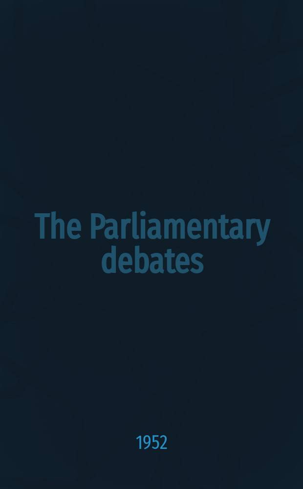 The Parliamentary debates (Hansard) : Official report ... of the ...Parliament of the United Kingdom of Great Britain and Northern Ireland. Vol.507, №6