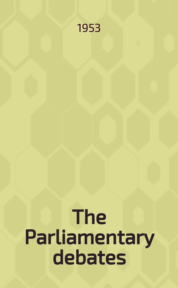 The Parliamentary debates (Hansard) : Official report ... of the ...Parliament of the United Kingdom of Great Britain and Northern Ireland. Vol.511, №59