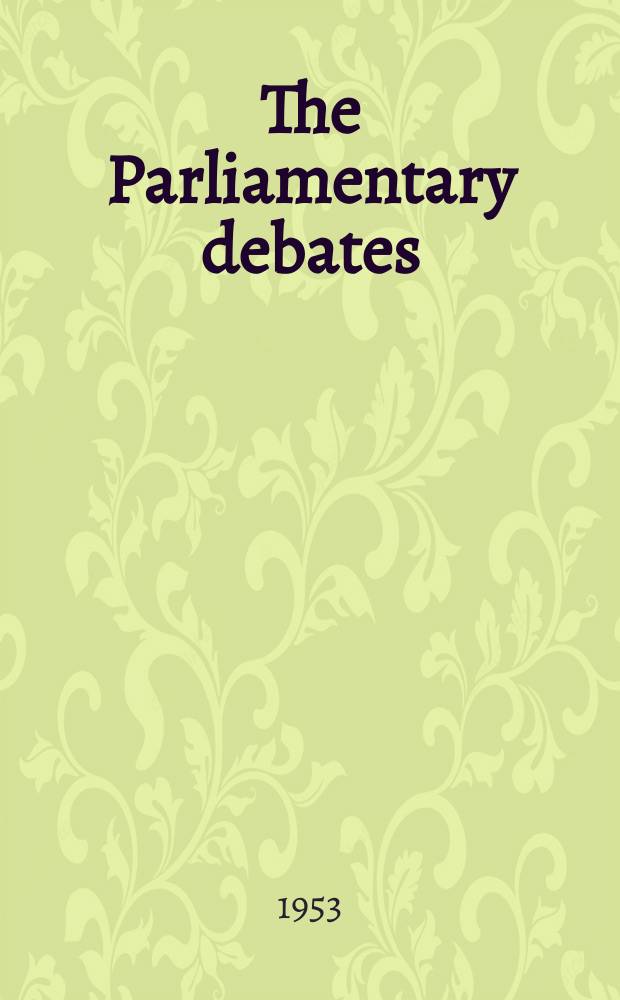The Parliamentary debates (Hansard) : Official report ... of the ...Parliament of the United Kingdom of Great Britain and Northern Ireland. Vol.516, №117