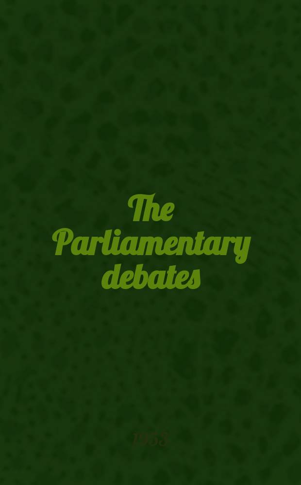 The Parliamentary debates (Hansard) : Official report ... of the ...Parliament of the United Kingdom of Great Britain and Northern Ireland. Vol.518, №144