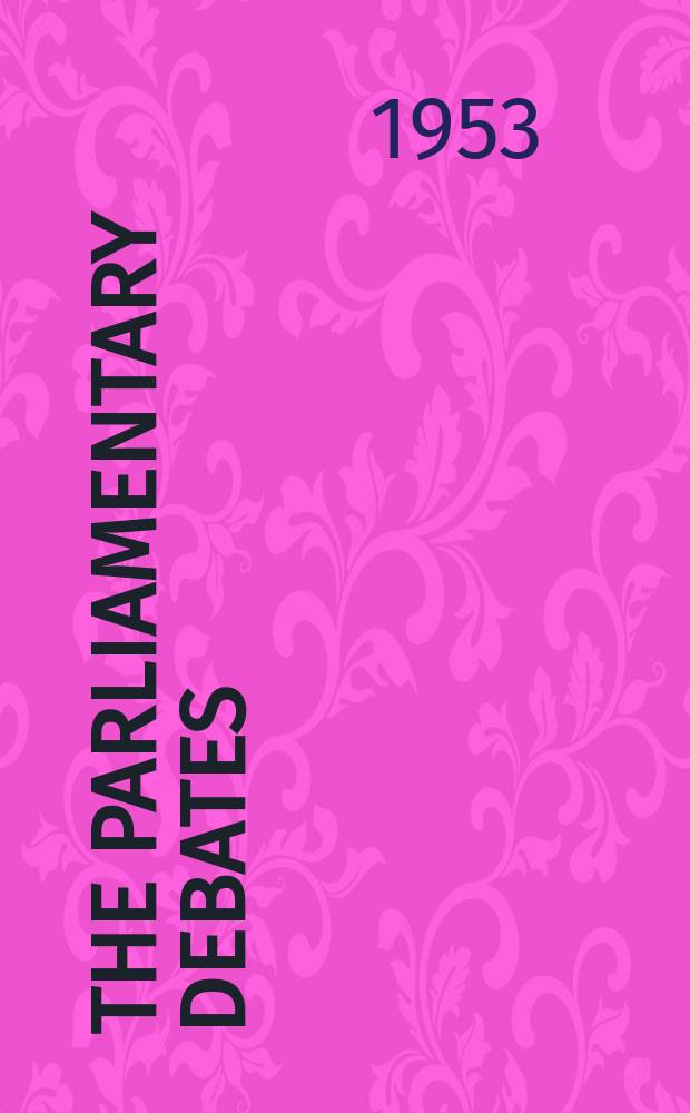 The Parliamentary debates (Hansard) : Official report ... of the ...Parliament of the United Kingdom of Great Britain and Northern Ireland. Vol.518, №149