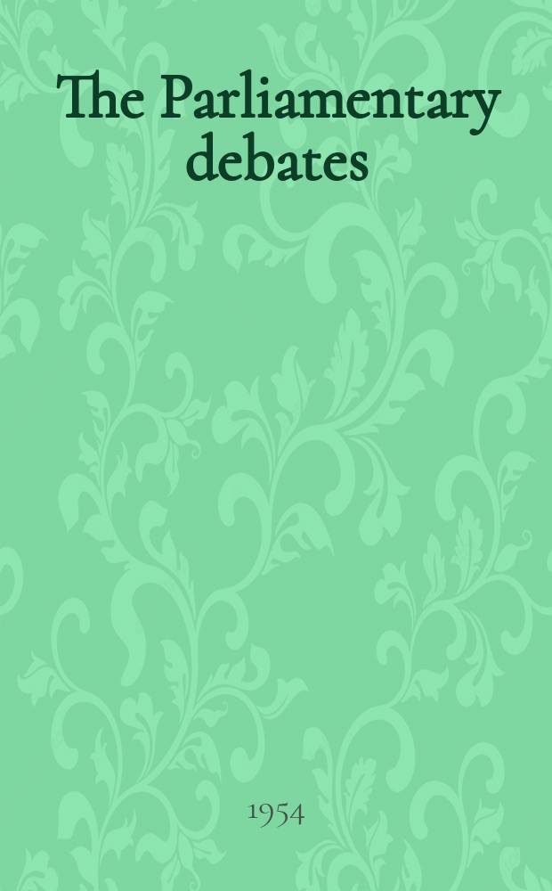 The Parliamentary debates (Hansard) : Official report ... of the ...Parliament of the United Kingdom of Great Britain and Northern Ireland. Vol.529, №137