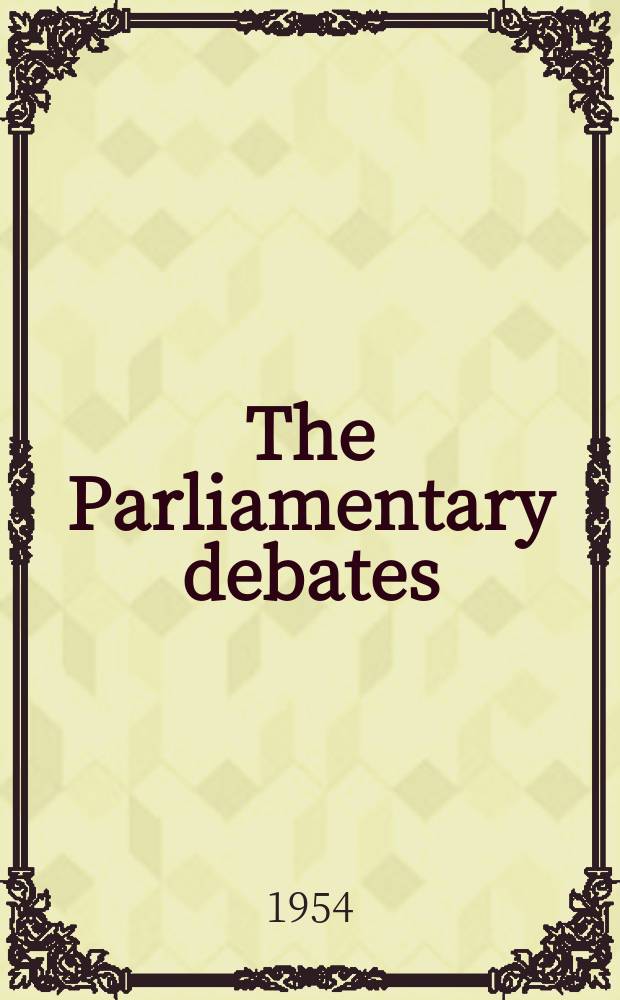 The Parliamentary debates (Hansard) : Official report ... of the ...Parliament of the United Kingdom of Great Britain and Northern Ireland. Vol.528, №118