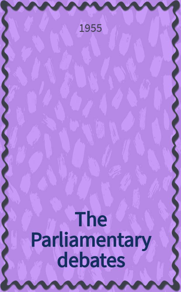The Parliamentary debates (Hansard) : Official report ... of the ...Parliament of the United Kingdom of Great Britain and Northern Ireland. Vol.543, №25