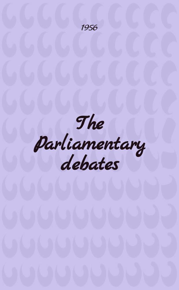 The Parliamentary debates (Hansard) : Official report ... of the ...Parliament of the United Kingdom of Great Britain and Northern Ireland. Vol.548, №81