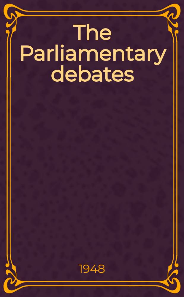 The Parliamentary debates (Hansard) : Official report ... of the ...Parliament of the United Kingdom of Great Britain and Northern Ireland. Vol.451, №122