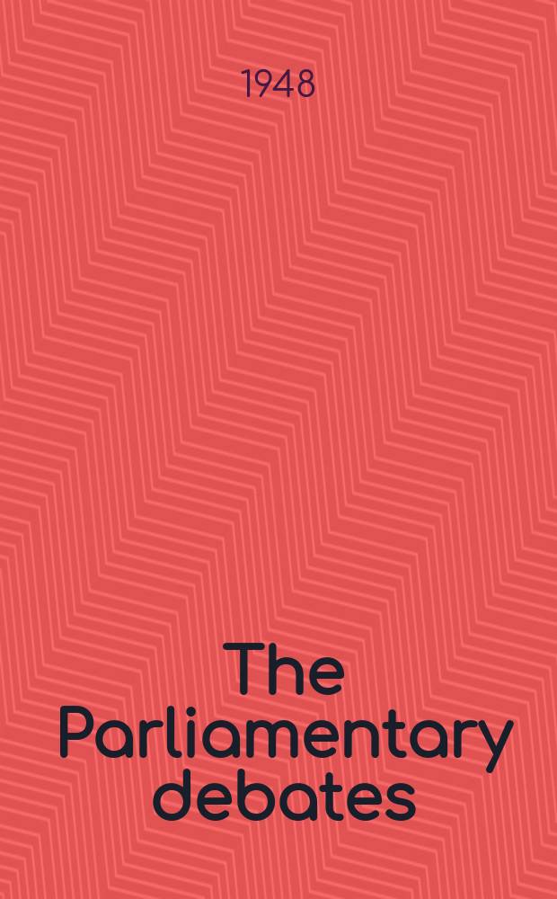 The Parliamentary debates (Hansard) : Official report ... of the ...Parliament of the United Kingdom of Great Britain and Northern Ireland. Vol.451, №134