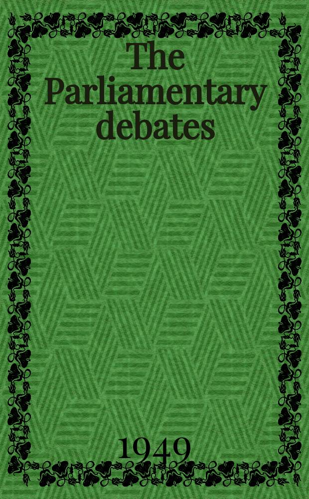 The Parliamentary debates (Hansard) : Official report ... of the ...Parliament of the United Kingdom of Great Britain and Northern Ireland. Vol.457, №11