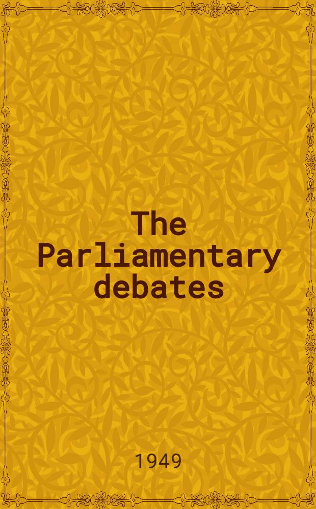 The Parliamentary debates (Hansard) : Official report ... of the ...Parliament of the United Kingdom of Great Britain and Northern Ireland. Vol.460, №41