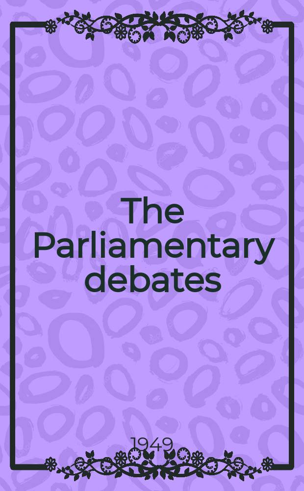 The Parliamentary debates (Hansard) : Official report ... of the ...Parliament of the United Kingdom of Great Britain and Northern Ireland. Vol.462, №79