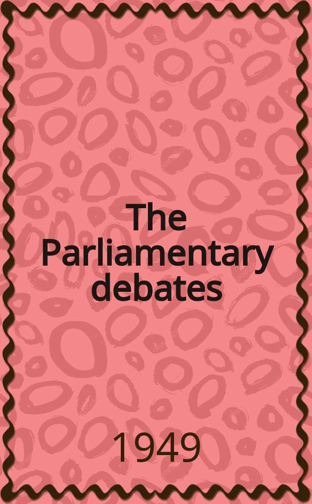 The Parliamentary debates (Hansard) : Official report ... of the ...Parliament of the United Kingdom of Great Britain and Northern Ireland. Vol.463, №86