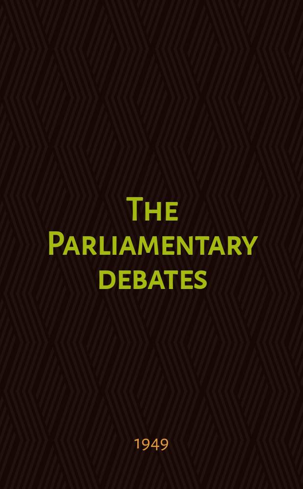 The Parliamentary debates (Hansard) : Official report ... of the ...Parliament of the United Kingdom of Great Britain and Northern Ireland. Vol.463, №93