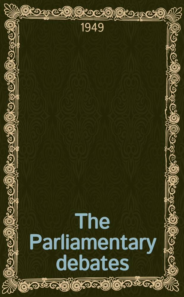 The Parliamentary debates (Hansard) : Official report ... of the ...Parliament of the United Kingdom of Great Britain and Northern Ireland. Vol.469, №174