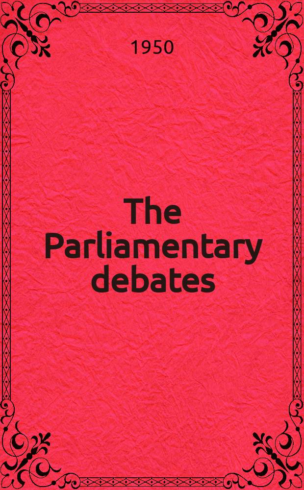 The Parliamentary debates (Hansard) : Official report ... of the ...Parliament of the United Kingdom of Great Britain and Northern Ireland. Vol.474, №32