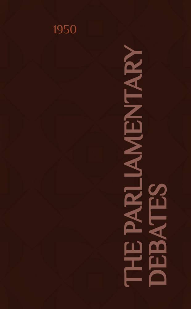 The Parliamentary debates (Hansard) : Official report ... of the ...Parliament of the United Kingdom of Great Britain and Northern Ireland. Vol.474, №36
