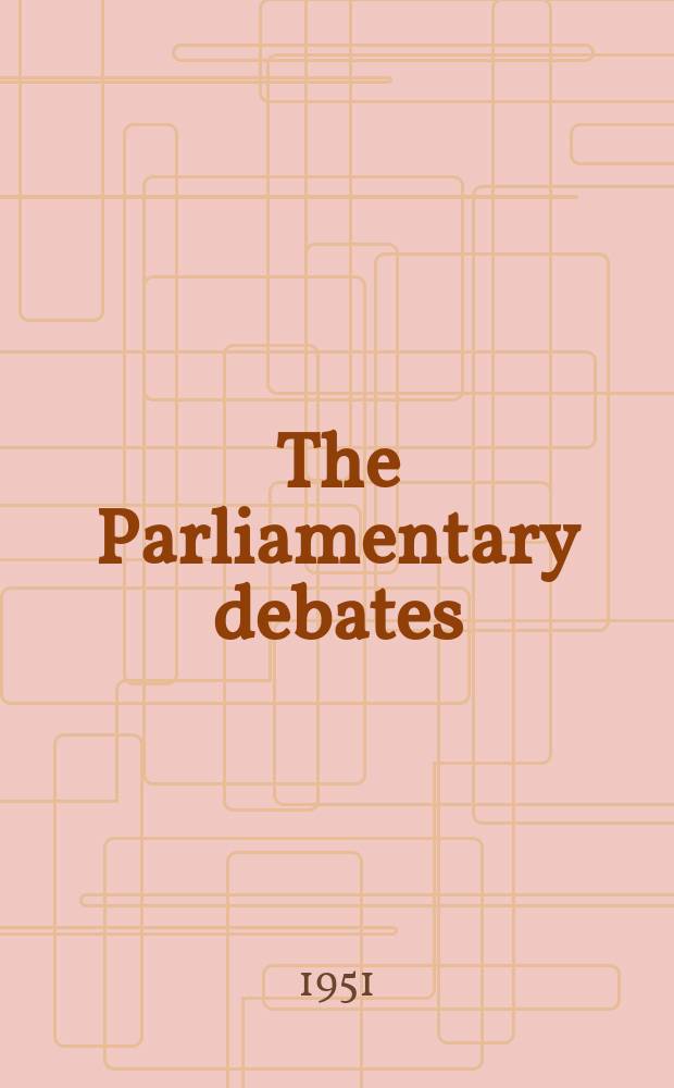 The Parliamentary debates (Hansard) : Official report ... of the ...Parliament of the United Kingdom of Great Britain and Northern Ireland. Vol.483, №37
