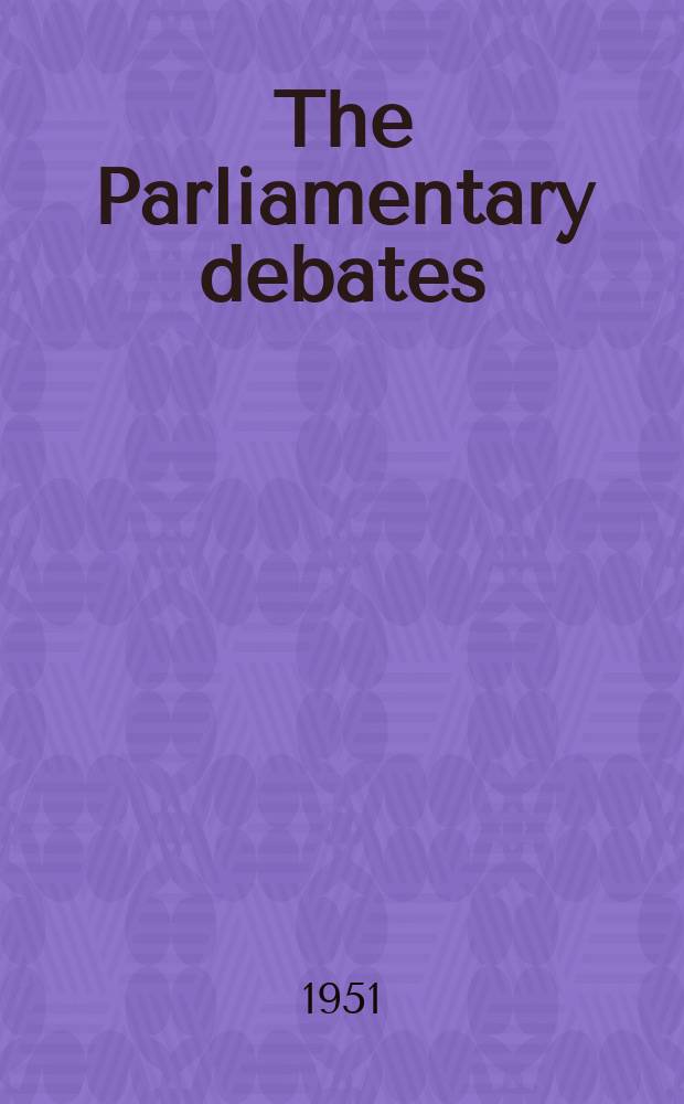 The Parliamentary debates (Hansard) : Official report ... of the ...Parliament of the United Kingdom of Great Britain and Northern Ireland. Vol.485, №68