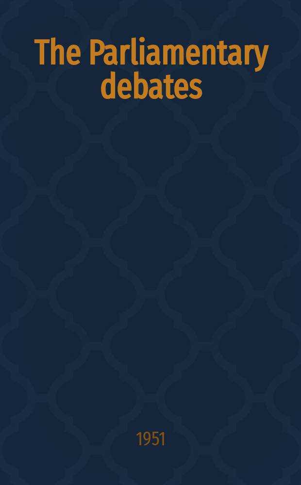 The Parliamentary debates (Hansard) : Official report ... of the ...Parliament of the United Kingdom of Great Britain and Northern Ireland. Vol.485, №77