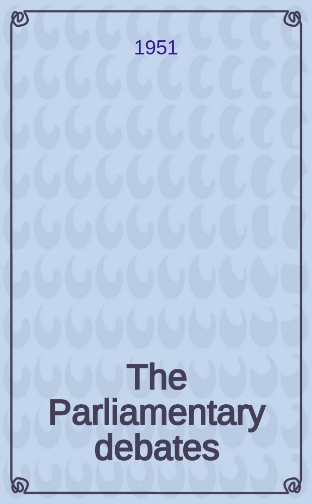 The Parliamentary debates (Hansard) : Official report ... of the ...Parliament of the United Kingdom of Great Britain and Northern Ireland. Vol.490, №136