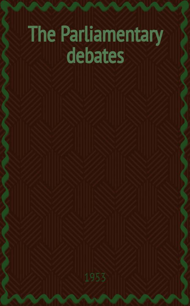 The Parliamentary debates (Hansard) : Official report ... of the ...Parliament of the United Kingdom of Great Britain and Northern Ireland. Vol.509, №32