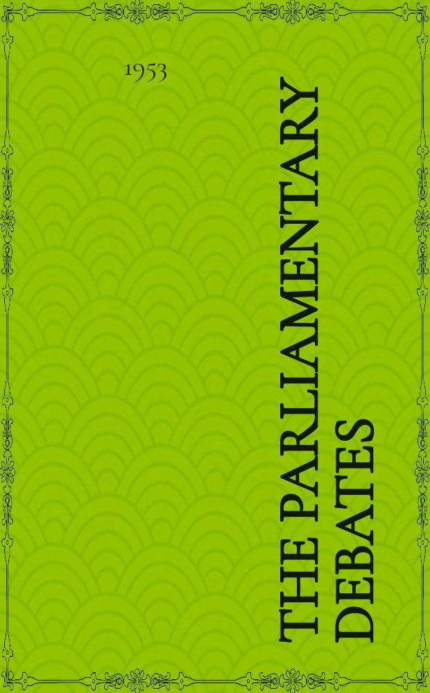 The Parliamentary debates (Hansard) : Official report ... of the ...Parliament of the United Kingdom of Great Britain and Northern Ireland. Vol.510, №45
