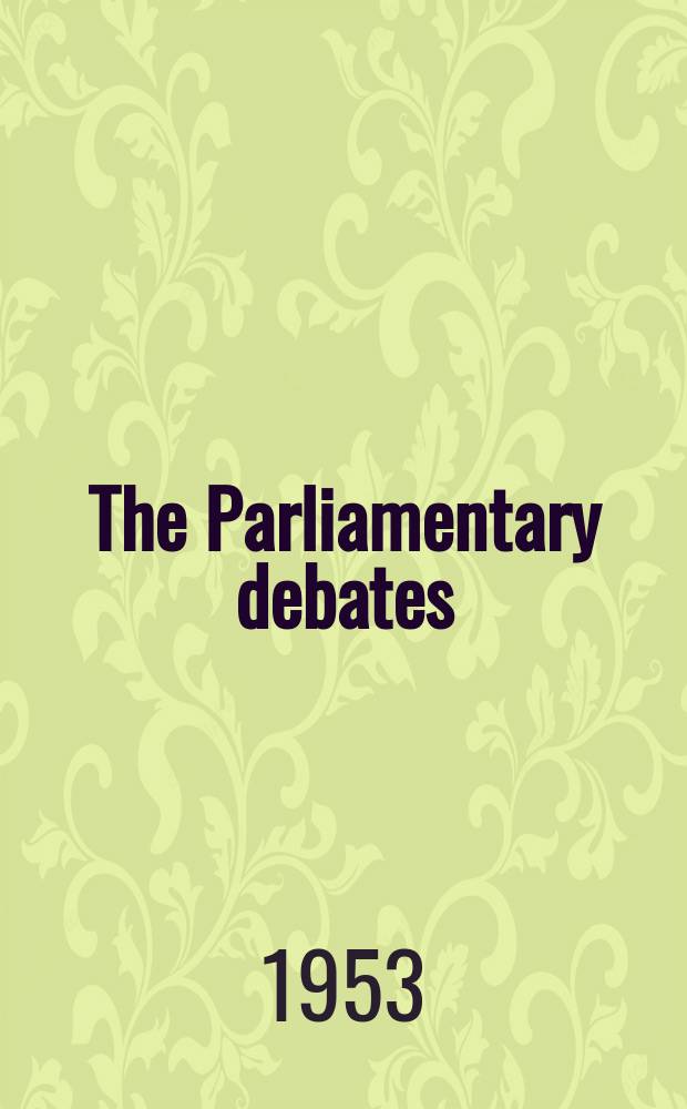 The Parliamentary debates (Hansard) : Official report ... of the ...Parliament of the United Kingdom of Great Britain and Northern Ireland. Vol.512, №75