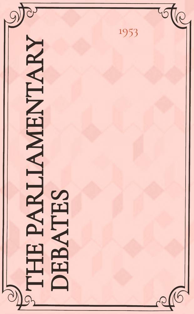 The Parliamentary debates (Hansard) : Official report ... of the ...Parliament of the United Kingdom of Great Britain and Northern Ireland. Vol.515, №103