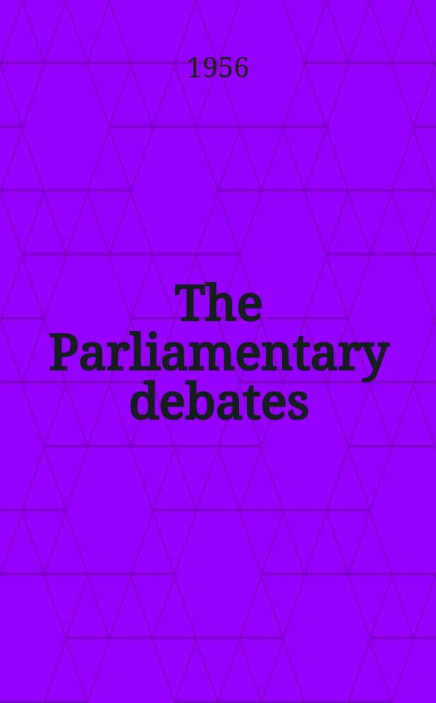 The Parliamentary debates (Hansard) : Official report ... of the ...Parliament of the United Kingdom of Great Britain and Northern Ireland. Vol.556, №189