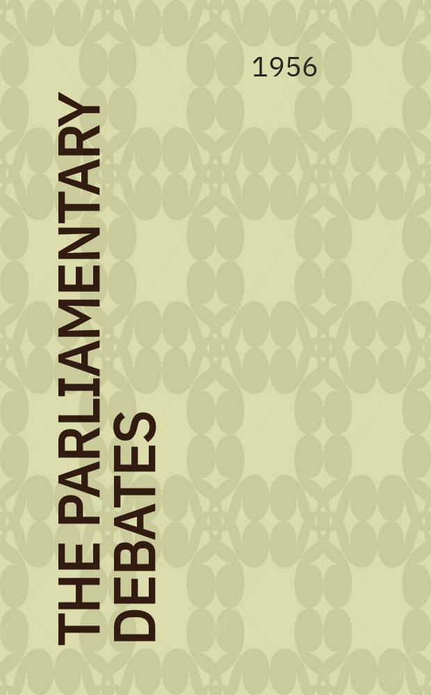The Parliamentary debates (Hansard) : Official report ... of the ...Parliament of the United Kingdom of Great Britain and Northern Ireland. Vol.556, №190
