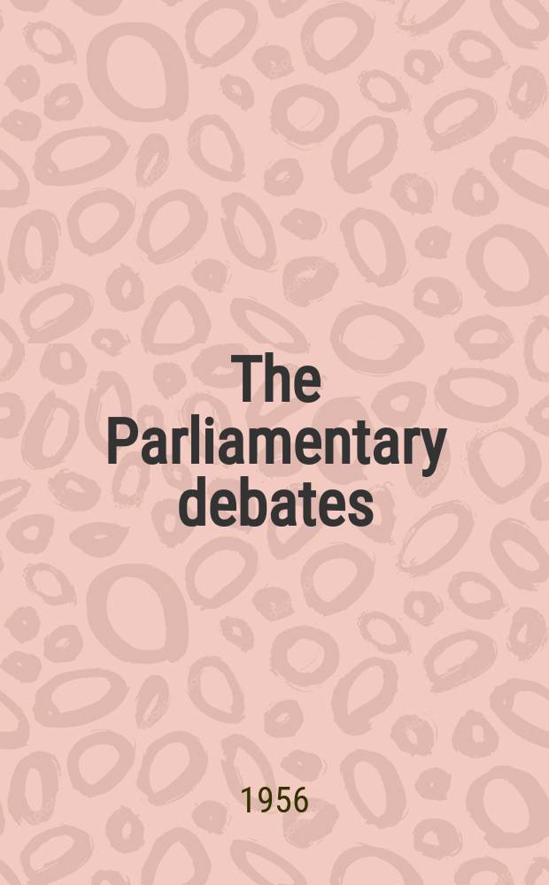 The Parliamentary debates (Hansard) : Official report ... of the ...Parliament of the United Kingdom of Great Britain and Northern Ireland. Vol.556, №194
