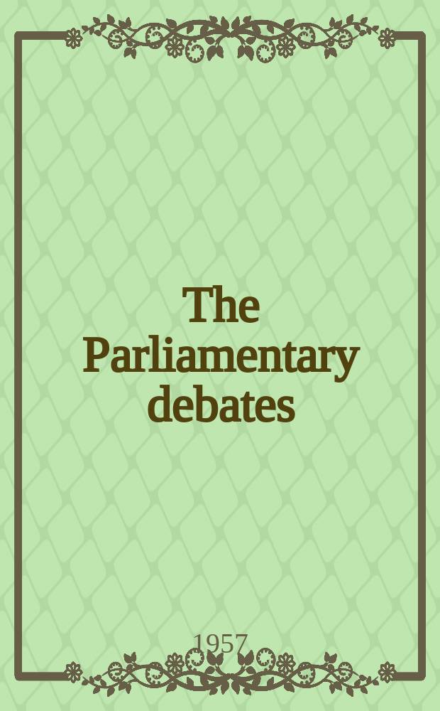 The Parliamentary debates (Hansard) : Official report ... of the ...Parliament of the United Kingdom of Great Britain and Northern Ireland. Vol.569, №98