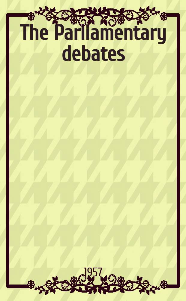 The Parliamentary debates (Hansard) : Official report ... of the ...Parliament of the United Kingdom of Great Britain and Northern Ireland. Vol.579, №23