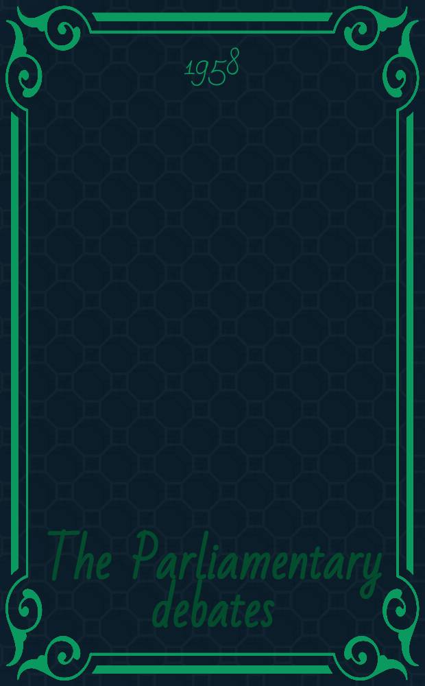 The Parliamentary debates (Hansard) : Official report ... of the ...Parliament of the United Kingdom of Great Britain and Northern Ireland. Vol.582, №54