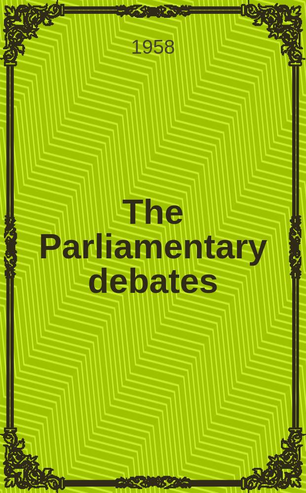 The Parliamentary debates (Hansard) : Official report ... of the ...Parliament of the United Kingdom of Great Britain and Northern Ireland. Vol.584, №78