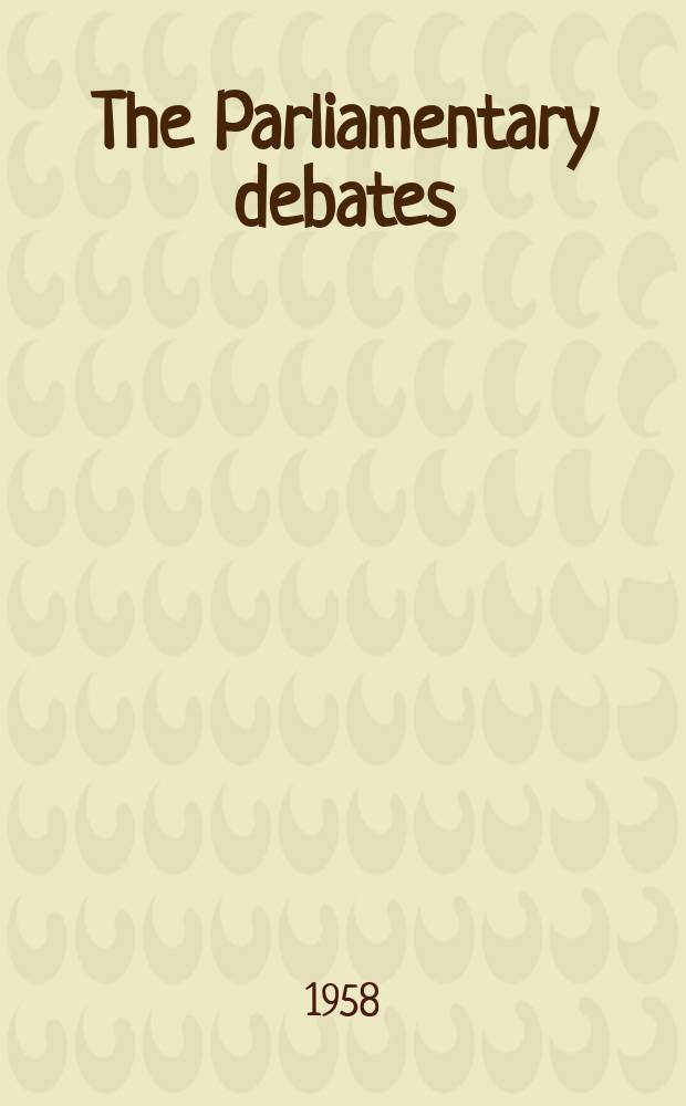 The Parliamentary debates (Hansard) : Official report ... of the ...Parliament of the United Kingdom of Great Britain and Northern Ireland. Vol.590, №126