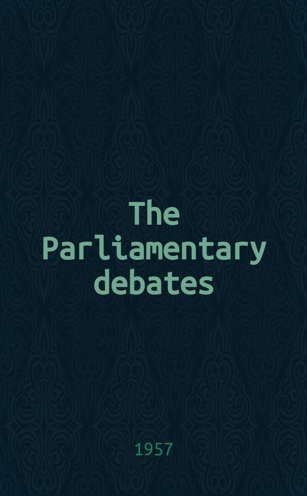 The Parliamentary debates (Hansard) : Official report ... of the ...Parliament of the United Kingdom of Great Britain and Northern Ireland. Vol.574, №155