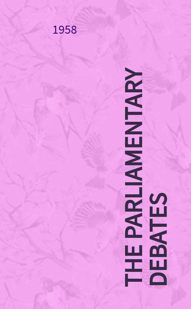 The Parliamentary debates (Hansard) : Official report ... of the ...Parliament of the United Kingdom of Great Britain and Northern Ireland. Vol.592, №146