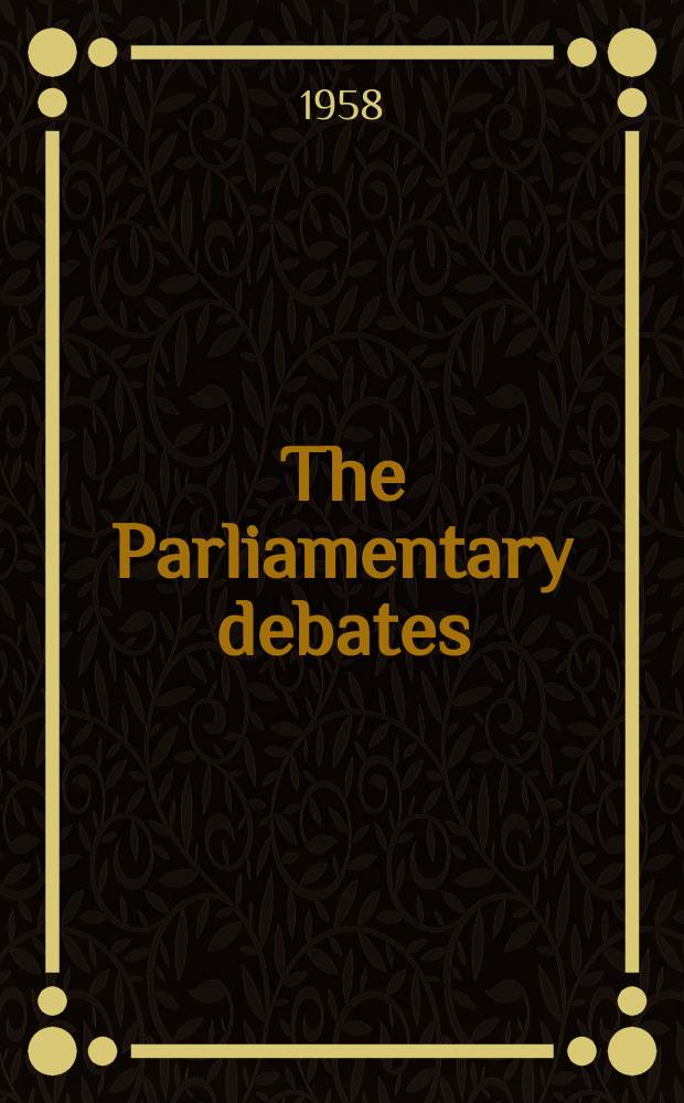 The Parliamentary debates (Hansard) : Official report ... of the ...Parliament of the United Kingdom of Great Britain and Northern Ireland. Vol.594, №1